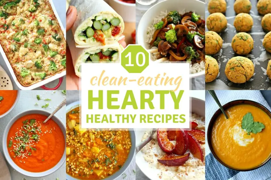 10 Clean Eating Hearty Healthy Recipes Berry Sweet Life