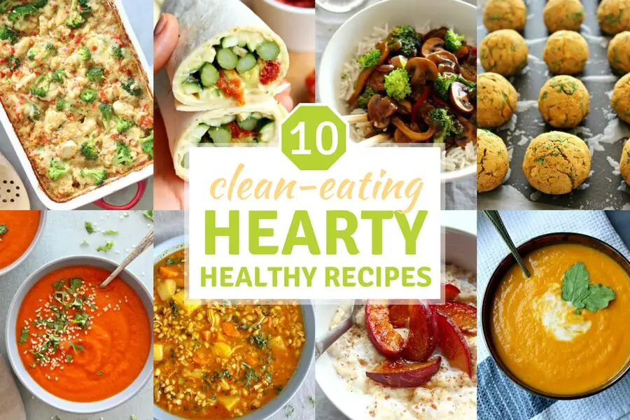 10 Clean Eating Hearty Healthy Recipes