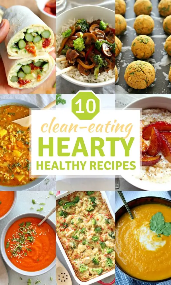 A list of 10 Clean Eating Hearty Healthy Recipes that will leave you feeling nourished, comforted and satisfied | berrysweetlife.com