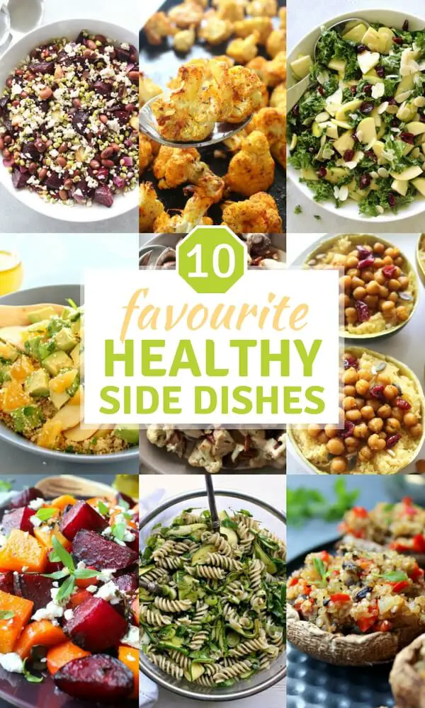 10 Favourite Healthy Side Dishes - Berry Sweet Life